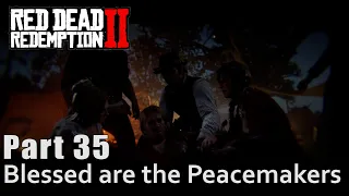 #35 Blessed are the Peacemakers. Red Dead Redemption 2 Chapter 3 Walkthrough Gameplay RDR 2 PC Ultra