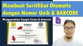 Membuat Sertifikat Webinar Otomatis dengan Penomoran dan BARCODE menggunakan Google Forms & Autocrat