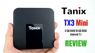 Tanix TX3 Mini - TV Box 2GB RAM-16GB ROM- Android 7.1 REVIEW