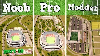 Noob VS Pro VS Modder - Building a Football Stadium in Cities: Skylines