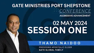 GATE Ministries Port Shepstone Conference | Aggressive Advancement | Thamo Naidoo