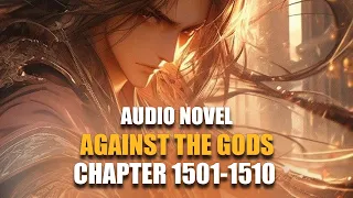 AGAINST THE GODS | Reentering nothingness | Chapter 1501-1510