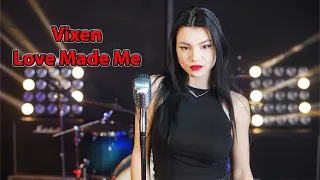 Vixen - Love Made Me (by Andreea Coman)