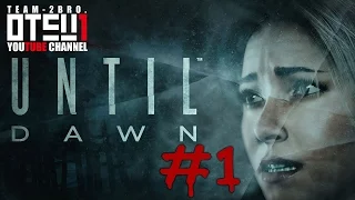 #1【ホラー】おついち弟者のUNTIL DAWN【アンティルドーン】