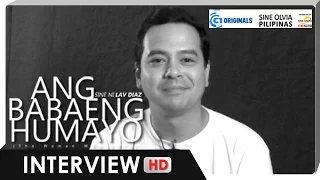 Interview | John Lloyd Cruz | 'Ang Babaeng Humayo (The Woman Who Left)'