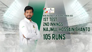 Najmul Hossain Shanto's 105 Runs Against New Zealand || 1st Test || 2nd Innings