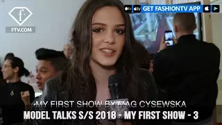 My First Show from Top Models in the World Model Talks S/S 2018 Part 3 | FashionTV | FTV