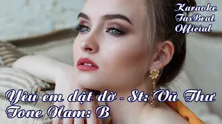 Karaoke Yêu Em Dật Dờ - Tone Nam | TAS BEAT