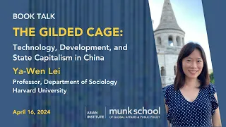 Book Talk: The Gilded Cage: Technology, Development, and State Capitalism in China