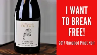 2017 Z. Alexander Brown Uncaged Pinot Noir Wine Review