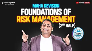 FRM L1 Maha Revision | Day 2-Foundations of Risk Management - Second Half  | May'24 Exam #frmlevel1