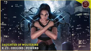 Wolverine daughter X-23 | Laura Kinney | Origins |Powers |Intro |Marvel Comics |Explained in Hindi