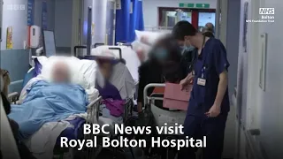 BBC News visit Royal Bolton Hospital