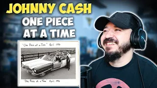 JOHNNY CASH - One Piece at a Time | FIRST TIME HEARING REACTION