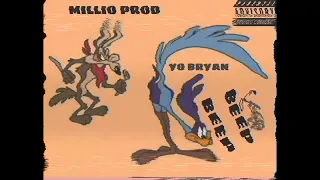 YO BRYAN ft MILLIO PROD _BEEP BEEP (ROADRUNNER RIDDIM)