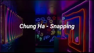 Chung Ha (청하) "Snapping" / Easy Lyric