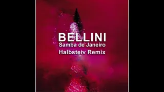 Bellini - Samba de Janeiro (Halbteiv Remix)