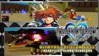 Kingdom Hearts 1.5 HD ReMix: KH FM- Olympus Coliseum Bosses: Cloud, Heartless, and Cerberus