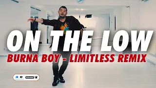 On The Low  - Burna Boy  | Limitless Remix | Zumba Choreo by @ionutdance