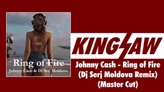 Ring of Fire - Dj Serj Moldova Remix (Master Cut)