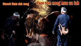 Dab neeg tsov tom neeg mus ua teb..23/1/2023