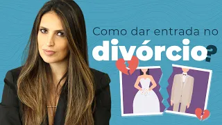 Como dar entrada no divórcio? | COMPLETO