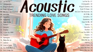 Trending Acoustic Songs 2024 Music 💖 New Love Songs 2024 Cover To Help You Relax and Positive