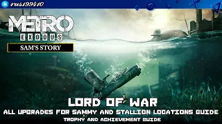 Metro Exodus: Sam's Story - Lord of War "All Upgrades for Sammy and Stallion Locations Guide" [PS4]