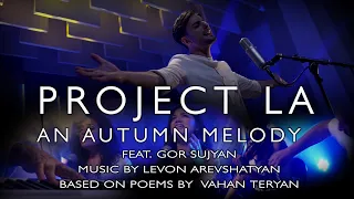 An Autumn Melody (Աշնան մեղեդի) by PROJECT LA