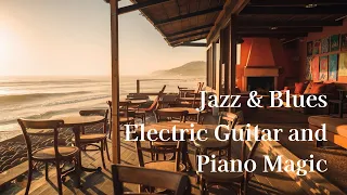 Jazz & Blues - Electric Guitar and Piano Magic