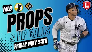 BEST MLB PLAYER PROPS Friday May 24th | MLB Best Bets on Underdog Fantasy & PrizePicks