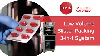 Small Blister Pack Machine for Clinical Trials - Sepha EZ Blister AutoFeed