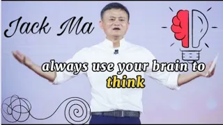Always use your BRAIN to think🤔🤔🤔... ||Jack Ma_Motivational speech MOTIVATEDSOUL