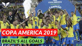 Copa América 2019 ● Brazil's all goals  ● Todos los goles de Brasil