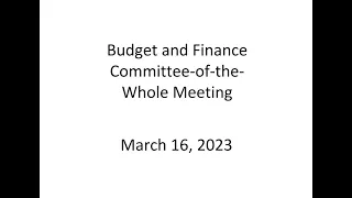 Budget and Finance Committee-of-the-Whole Meeting