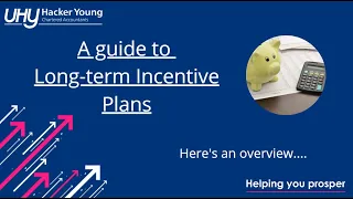 A guide to Long-term Incentive Plans