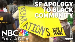 San Francisco is ready to apologize to Black residents