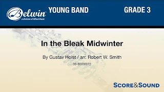 In the Bleak Midwinter, arr. Robert W. Smith – Score & Sound