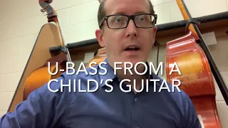 DIY U-Bass made from a child-size guitar