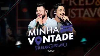 Fred & Gustavo - Minha Vontade (DVD Esquema)