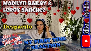 First Time Reaction to Madilyn Bailey & Leroy Sanchez - Despacito