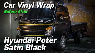 현대 포터 사틴블랙 전체랩핑 - Hyundai Poter Wrapped in Satin Black