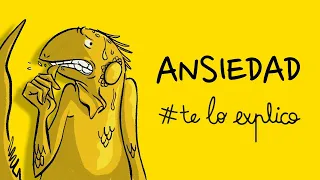 TODO LO QUE NECESITAS SABER SOBRE LA ANSIEDAD | #TELOEXPLICO