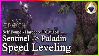 Speed Leveling Sentinel ( Paladin ) From Fresh - Last Epoch - Part 2