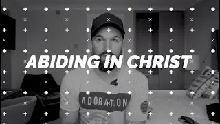 A LIFE OF VICTORY || ABIDING IN CHRIST