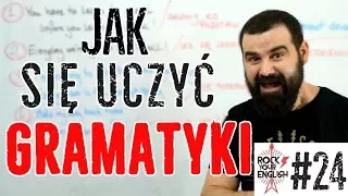 Jak się uczyć gramatyki angielskiej | ROCK YOUR ENGLISH #24