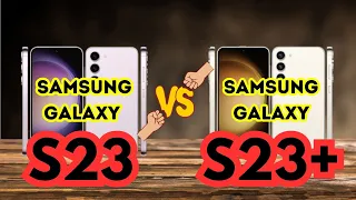 Samsung Galaxy S23 vs Samsung Galaxy S23+: Unleashing the Power of the Next-Generation Flagships!