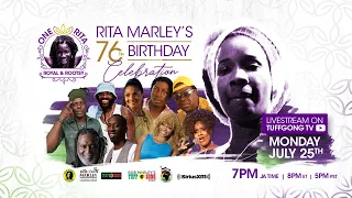 Rita Marley 76th Birthday Celebration:  One Rita Royal and Rootsy