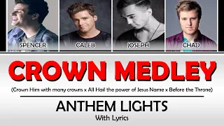CROWN MEDLEY (Crown Him with many crowns) | ANTHEM LIGHTS LYRICS with color coding