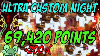 Ultra Custom Night | 69,420 (+200) Points